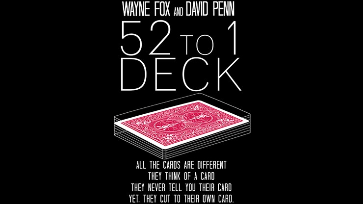 52 to 1 Deck by Wayne Fox & David Penn