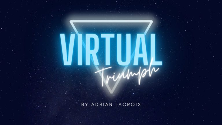 Virtual Triumph by Adrian Lacroix