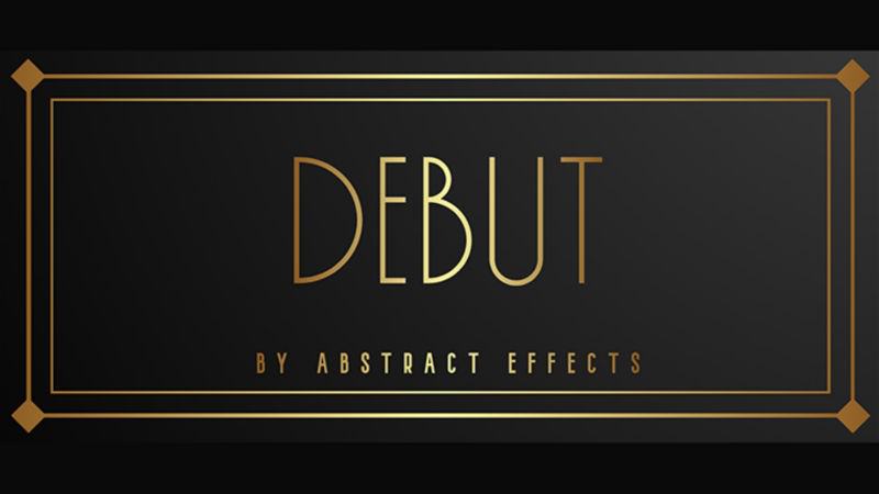 Debut by Abstract Effects