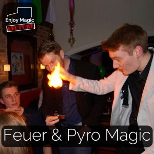Feuer und Pyro Magic Lecture - Enjoy Magic Lecture